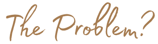 The Problem?