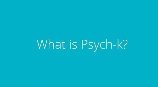 What Is Psych-K?